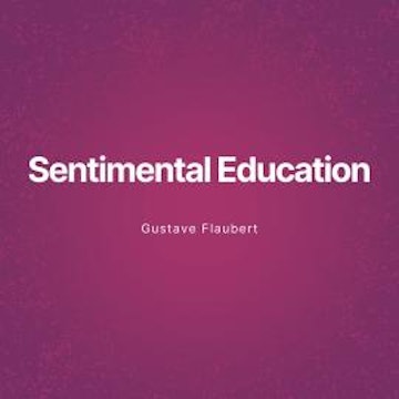 Sentimental Education (Unabridged)