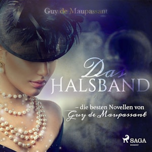 Das Halsband - die besten Novellen von Guy de Maupassant