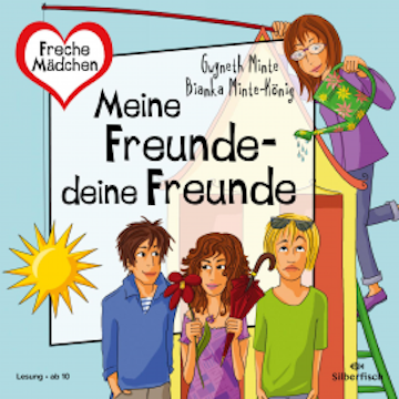 Freche Mädchen: Meine Freunde – deine Freunde