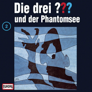 Folge 02: Die drei ??? und der Phantomsee