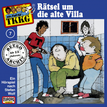 TKKG - Folge 07: Rätsel um die alte Villa