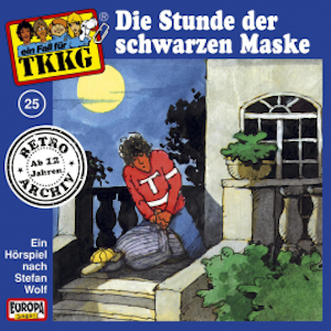 TKKG - Folge 25: Die Stunde der schwarzen Maske