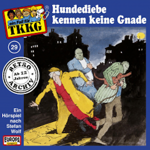 TKKG - Folge 29: Hundediebe kennen keine Gnade