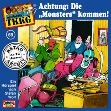 TKKG - Folge 69: Achtung: Die "Monsters" kommen!