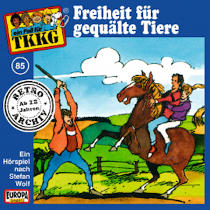 TKKG - Folge 85: Freiheit für gequälte Tiere