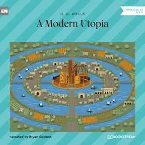 A Modern Utopia (Unabridged)