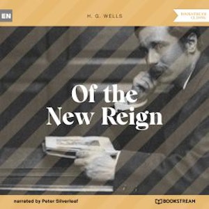 Of the New Reign (Unabridged)