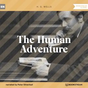 The Human Adventure (Unabridged)