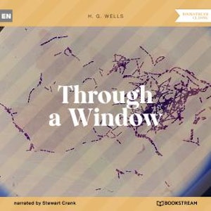 Through a Window (Unabridged)