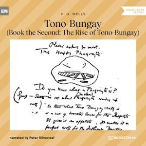 Tono-Bungay - Book the Second: The Rise of Tono-Bungay (Unabridged)