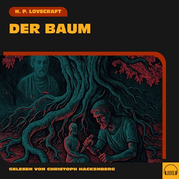 Der Baum audiobook, H. P. Lovecraft