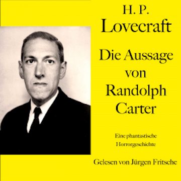 H. P. Lovecraft: Die Aussage von Randolph Carter