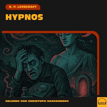 Hypnos audiobook, H. P. Lovecraft