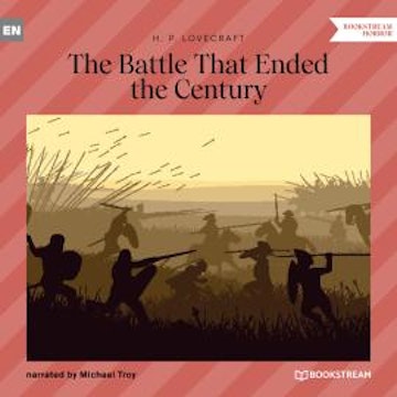 The Battle That Ended the Century (Unabridged)