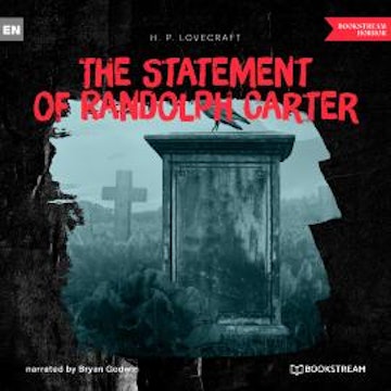 The Statement of Randolph Carter (Unabridged)