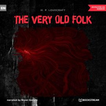 The Very Old Folk (Unabridged)