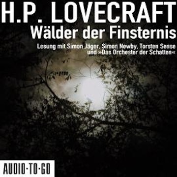 Wälder der Finsternis (ungekürzt)