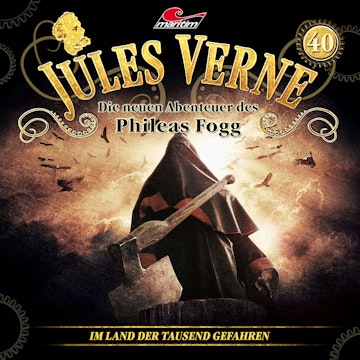 Jules Verne, Die neuen Abenteuer des Phileas Fogg, Folge 40: Im Land der tausend Gefahren