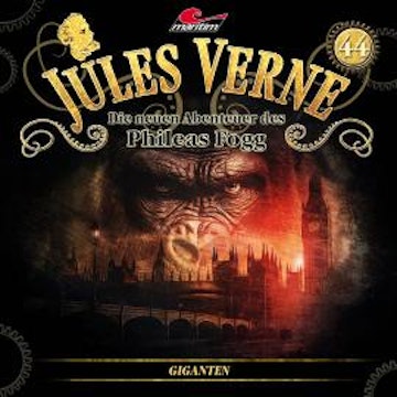 Jules Verne, Die neuen Abenteuer des Phileas Fogg, Folge 44: Giganten