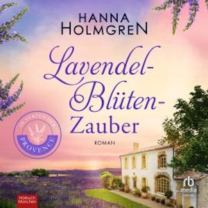 Lavendelblütenzauber, Hanna Holmgren