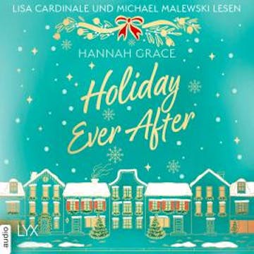 Holiday Ever After (Ungekürzt) audiobook, Hannah Grace