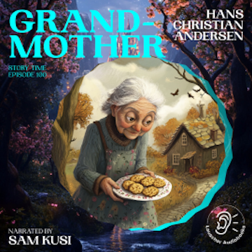 Grandmother (Story Time, Episode 100)
