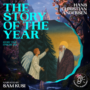 The Story of the Year (Story Time, Episode 189), Hans Christian Andersen