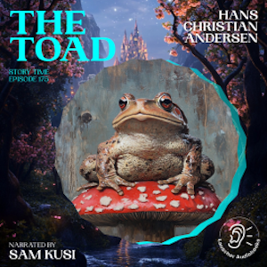 The Toad (Story Time, Episode 175), Hans Christian Andersen