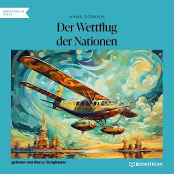 Der Wettflug der Nationen (Ungekürzt)