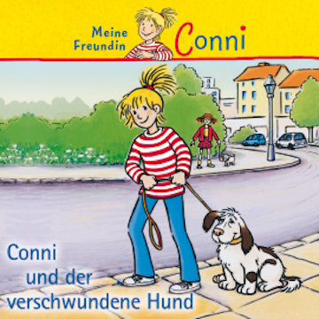 Conni und der verschwundene Hund