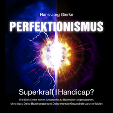 Perfektionismus audiobook, Hans-Jörg Gierke