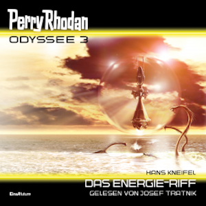 Perry Rhodan Odyssee 3: Das Energie-Riff