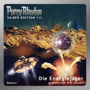 Perry Rhodan Silber Edition 112: Die Energiejäger