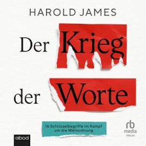 Der Krieg der Worte, Harold James