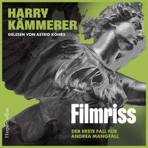 Filmriss (ungekürzt)