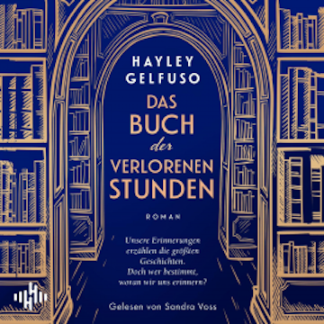 Das Buch der verlorenen Stunden audiobook, Hayley Gelfuso