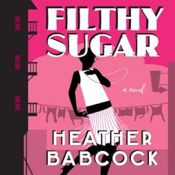 Filthy Sugar (Unabridged)