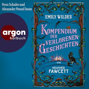Emily Wildes Kompendium der verlorenen Geschichten - Emily Wilde, Band 3 (Ungekürzte Ausgabe)