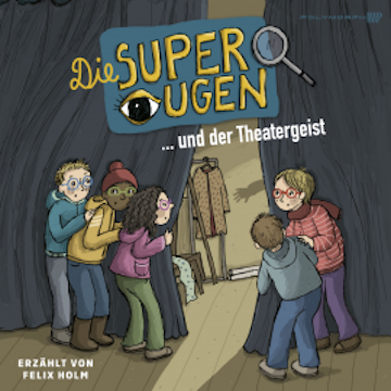 Die Superaugen und der Theatergeist audiobook, Heidi Troi