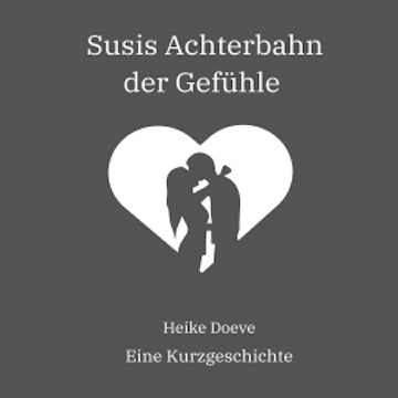 Susis Achterbahn der Gefühle