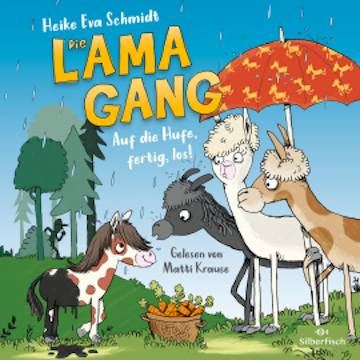 Die Lama-Gang. Mit Herz & Spucke 4: Auf die Hufe, fertig los!