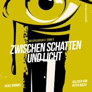 Zwischen Schatten und Licht - Bielefelder KK11, Band 3 (Ungekürzt)