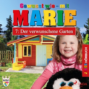 Der verwunschene Garten (Gewusst wie - mit Marie 7)