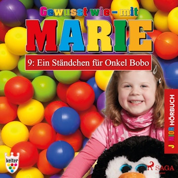 Ein Ständchen für Onkel Bobo (Gewusst wie - mit Marie 9)