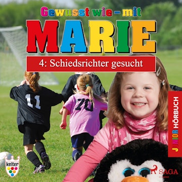 Schiedsrichter gesucht (Gewusst wie - mit Marie 4)