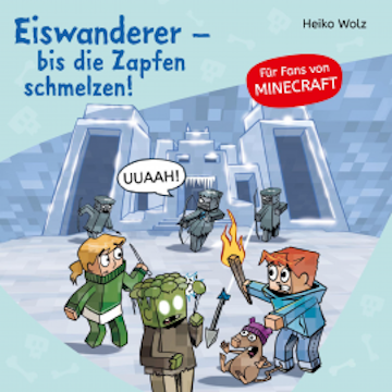 Minecraft  10: Eiswanderer – bis die Zapfen schmelzen!