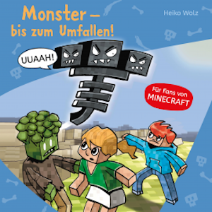 Monster - bis zum Umfallen!