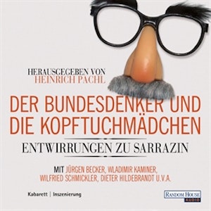 Der Bundesdenker und die Kopftuchmädchen: Entwirrungen zu Thilo Sarrazin