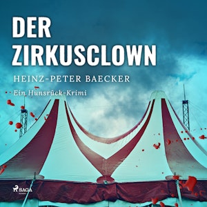 Der Zirkusclown - Ein Hunsrueck-Krimi