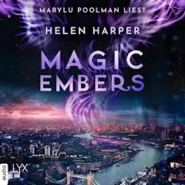 Magic Embers - Firebrand Reihe, Teil 7 (Ungekürzt) audiobook, Helen Harper